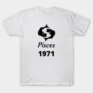 Black Zodiac Birthday Pisces 1971 T-Shirt